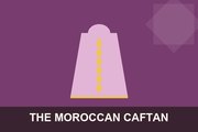 The Moroccan Caftan