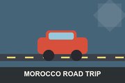 Morocco Road Trip 