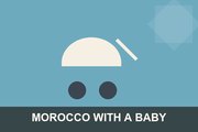 Morocco with a Baby
